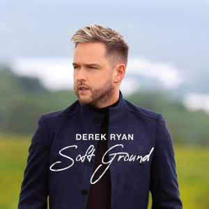 Derek Ryan's new album 'Soft Ground' available to PRE-ORDER now
