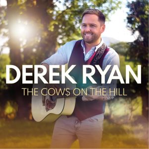 Derek Ryan - Cows On The Hill single